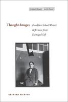 Thought-Images - Gerhard Richter - Libro Stanford University Press, Cultural Memory in the Present | Libraccio.it