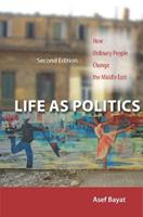 Life as Politics - Asef Bayat - Libro Stanford University Press | Libraccio.it