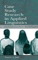 Case Study Research in Applied Linguistics - Patricia Duff - Libro Taylor & Francis Inc, Second Language Acquisition Research Series | Libraccio.it