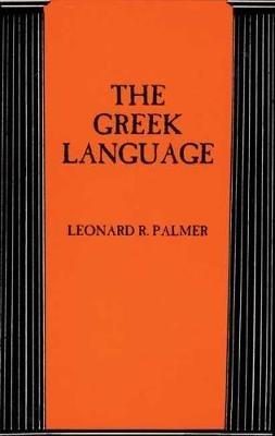 The Greek Language - Leonard R. Palmer - Libro University of Oklahoma Press | Libraccio.it