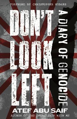 Don't Look Left - Atef Abu Saif - Libro Beacon Press | Libraccio.it