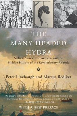 The Many-Headed Hydra - Peter Linebaugh, Marcus Rediker - Libro Beacon Press | Libraccio.it