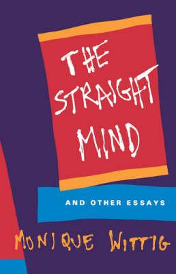 The Straight Mind - Monique Wittig - Libro Beacon Press | Libraccio.it