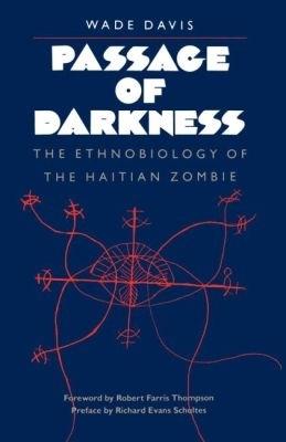 Passage of Darkness - Wade Davis - Libro The University of North Carolina Press | Libraccio.it