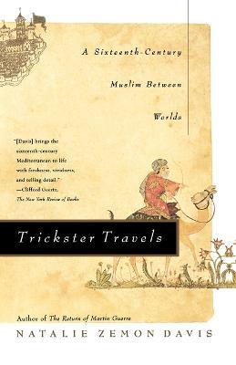 Trickster Travels - Natalie Zemon Davis - Libro Hill & Wang | Libraccio.it