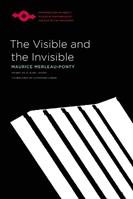 The Visible and the Invisible - Maurice Merleau-Ponty, Alphonso Lingis - Libro Northwestern University Press, Studies in Phenomenology and Existential Philosophy | Libraccio.it