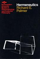 Hermeneutics - Richard E. Palmer - Libro Northwestern University Press, Studies in Phenomenology and Existential Philosophy | Libraccio.it