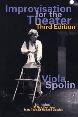 Improvisation for the Theater - Viola Spolin - Libro Northwestern University Press | Libraccio.it