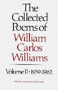 The Collected Poems of Williams Carlos Williams - William Carlos Williams - Libro New Directions Publishing Corporation | Libraccio.it