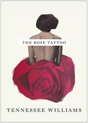 The Rose Tattoo - Tennessee Williams - Libro New Directions Publishing Corporation | Libraccio.it