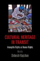 Cultural Heritage in Transit  - Libro University of Pennsylvania Press, Pennsylvania Studies in Human Rights | Libraccio.it