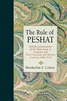 The Rule of Peshat - Mordechai Z. Cohen - Libro University of Pennsylvania Press, Jewish Culture and Contexts | Libraccio.it