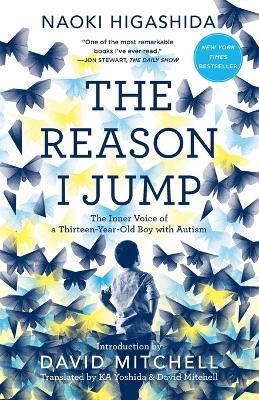 The Reason I Jump - Naoki Higashida - Libro Random House USA Inc | Libraccio.it