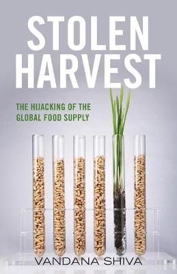 Stolen Harvest - Vandana Shiva - Libro The University Press of Kentucky, Culture of the Land | Libraccio.it