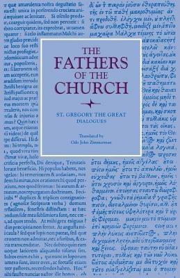 Dialogues - Gregory - Libro The Catholic University of America Press, The Fathers of the Church | Libraccio.it