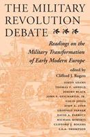 The Military Revolution Debate - Clifford J Rogers - Libro Taylor & Francis Inc | Libraccio.it