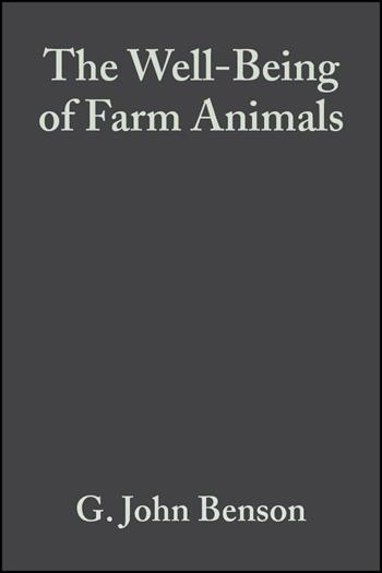 The Well-Being of Farm Animals - G. John Benson, Bernard E. Rollin - Libro John Wiley and Sons Ltd | Libraccio.it