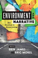 Environment and Narrative  - Libro Ohio State University Press, Theory and Interpretation of Narrative | Libraccio.it