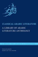 Classical Arabic Literature - Geert Jan van Gelder - Libro New York University Press, Library of Arabic Literature | Libraccio.it