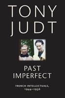 Past Imperfect - Tony Judt - Libro New York University Press | Libraccio.it