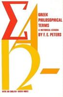 Greek Philosophical Terms - Francis E. Peters - Libro New York University Press | Libraccio.it