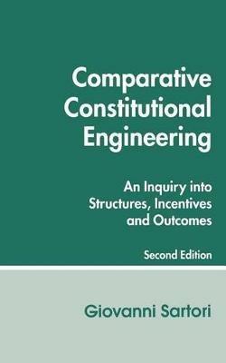 Comparative Constitutional Engineering - Giovanni Sartori - Libro New York University Press | Libraccio.it