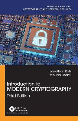 Introduction to Modern Cryptography - Jonathan Katz, Yehuda Lindell - Libro Taylor & Francis Inc, Chapman & Hall/CRC Cryptography and Network Security Series | Libraccio.it