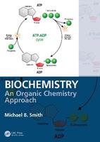 Biochemistry - Michael B. Smith - Libro Taylor & Francis Inc | Libraccio.it
