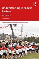 Understanding Japanese Society - Joy Hendry - Libro Taylor & Francis Inc, Nissan Institute/Routledge Japanese Studies | Libraccio.it