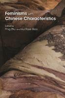 Feminisms with Chinese Characteristics  - Libro Syracuse University Press, Gender and Globalization | Libraccio.it
