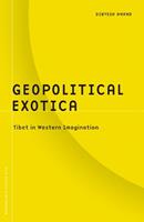 Geopolitical Exotica - Dibyesh Anand - Libro University of Minnesota Press, Borderlines | Libraccio.it
