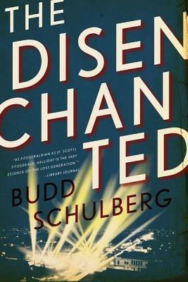 The Disenchanted - Budd Schulberg - Libro University of Minnesota Press | Libraccio.it