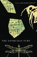 The Nonhuman Turn  - Libro University of Minnesota Press, 21st Century Studies | Libraccio.it