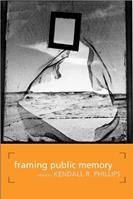 Framing Public Memory  - Libro The University of Alabama Press | Libraccio.it