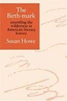 The Birth-mark - Susan Howe - Libro Wesleyan University Press | Libraccio.it