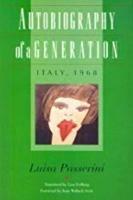 Autobiography of a Generation - Luisa Passerini - Libro Wesleyan University Press | Libraccio.it