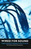 Wired for Sound  - Libro Wesleyan University Press | Libraccio.it