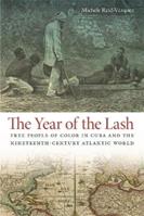 The Year of the Lash - Michele Reid-Vazquez - Libro University of Georgia Press, Early American Places | Libraccio.it