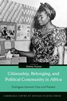 Citizenship, Belonging, and Political Community in Africa  - Libro Ohio University Press, Cambridge Centre of African Studies Series | Libraccio.it