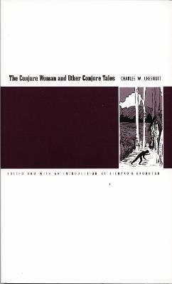 The Conjure Woman and Other Conjure Tales - Charles W. Chesnutt - Libro Duke University Press | Libraccio.it