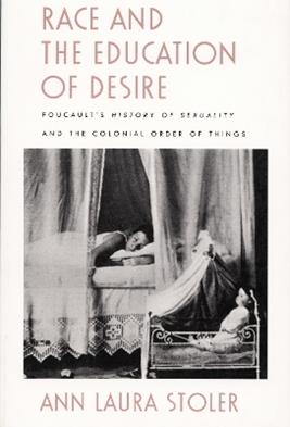 Race and the Education of Desire - Ann Laura Stoler - Libro Duke University Press | Libraccio.it