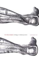 The Body Multiple - Annemarie Mol - Libro Duke University Press, Science and Cultural Theory | Libraccio.it
