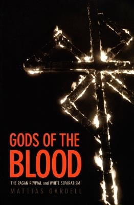 Gods of the Blood - Mattias Gardell - Libro Duke University Press | Libraccio.it