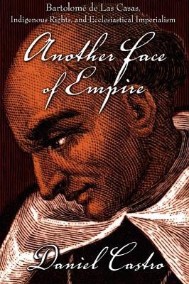 Another Face of Empire - Daniel Castro - Libro Duke University Press, Latin America Otherwise | Libraccio.it