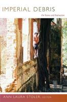 Imperial Debris  - Libro Duke University Press | Libraccio.it