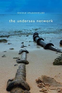 The Undersea Network - Nicole Starosielski - Libro Duke University Press, Sign, Storage, Transmission | Libraccio.it