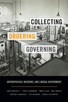 Collecting, Ordering, Governing - Tony Bennett, Fiona Cameron, Nélia Dias - Libro Duke University Press | Libraccio.it