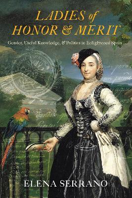 Ladies of Honor and Merit - Elena Serrano - Libro University of Pittsburgh Press | Libraccio.it