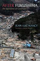 After Fukushima - Jean-Luc Nancy - Libro Fordham University Press | Libraccio.it
