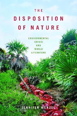 The Disposition of Nature - Jennifer Wenzel - Libro Fordham University Press | Libraccio.it